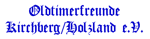 Oldtimerfreunde Kirchberg/Holzland e.V.